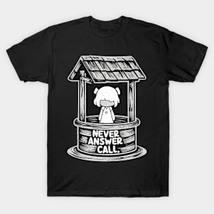 Never answer call T-Shirt